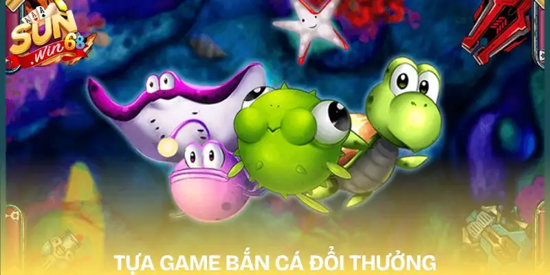 game-ban-ca-online-doi-thuong-tua-game